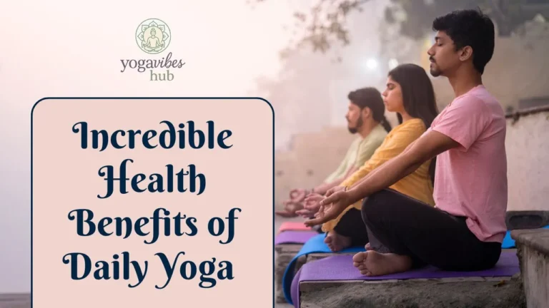 Benefits of Daily Yoga
