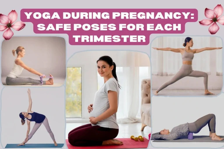 Yoga During Pregnancy: Safe and Gentle Poses for Each Trimester